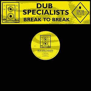 Dub Specialist - Break To Break