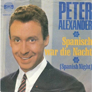 Peter Alexander - Spanisch War Die Nacht (Spanish Night)