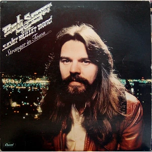 Bob Seger And The Silver Bullet Band - Stranger In Town