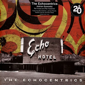 Echocentrics - Echo Hotel Remixed Remastered (Colored Vinyl, Gray, Remastered, Remixed)