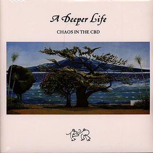 Chaos In The CBD - A Deeper Life Deluxe Edition