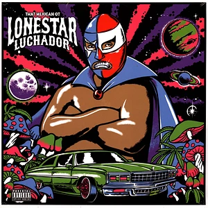 That Mexican Ot - Lonestar Luchador