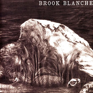 Brook Blanche - Brook Blanche