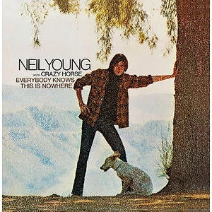 Neil Young - Everybody Knows This Is Nowhere (Remastered)