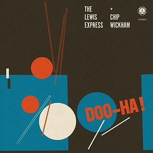 Lewis Express / Chip Wickham - Doo-Ha!