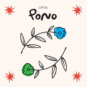 A Great Big Pile Of Leaves - Pono "Floral Swirl" Vinyl Edition