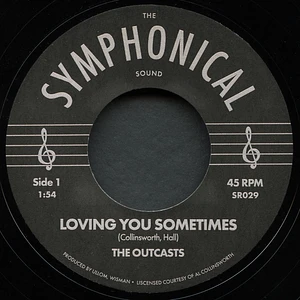 The Outcasts - Loving You Sometimes / Sha-La-La