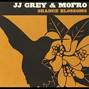 JJ & Mofro Grey - Orange Blossoms Deluxe Edition Translucent Orange Vinyl Edition