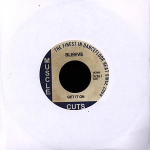 Sleeve - Get It On / Hipness