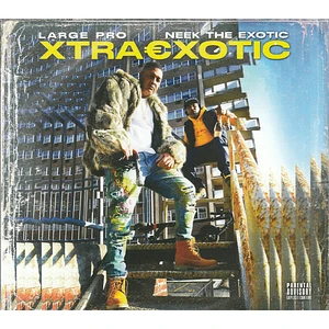 Large Professor, Neek The Exotic - Xtra€xotic