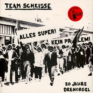 Team Scheisse - 20 Jahre Drehorgel