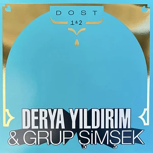 Derya Yıldırım & Grup Şimşek - Dost 1 & 2