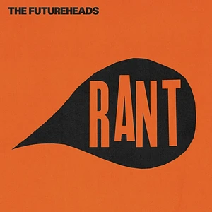 The Futureheads - Rant Black + Orange Splatter Vinyl Record Store Day 2025 Vinyl Edition