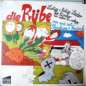 Christiane Knauf + Fredrik Vahle - Die Rübe - Lustige + Listige Lieder Für Kinder Von Sieben Bis Siebzig