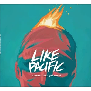 Like Pacific - Distant Like You Asked