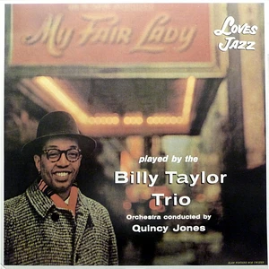 Billy Taylor Trio - My Fair Lady Loves Jazz