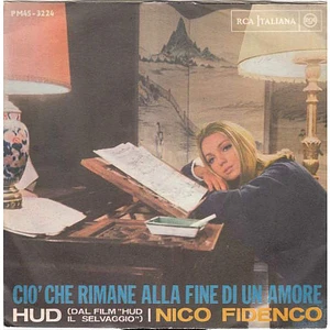 Nico Fidenco - Ciò Che Rimane Alla Fine Di Un Amore / Hud