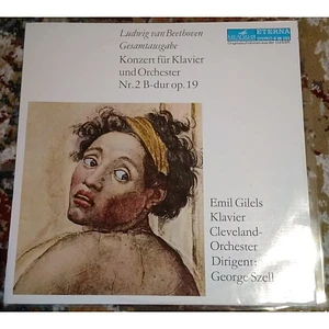 Ludwig van Beethoven, Emil Gilels, The Cleveland Orchestra, George Szell - Konzert Für Klavier Und Orchester Nr. 2 B-dur Op. 19