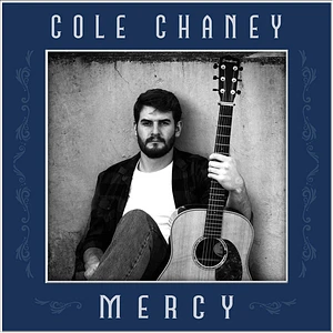 Cole Chaney - Mercy