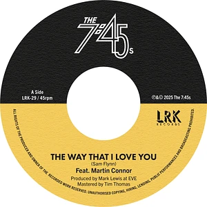 The 7:45s - The Way That I Love You / Too Little Too Late