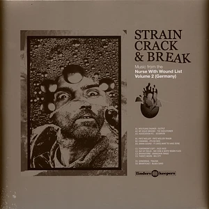 V.A. - Strain Crack & Break: Music From The Nurse With Wound List Volume Two (Germany) (Defective Sleeves)