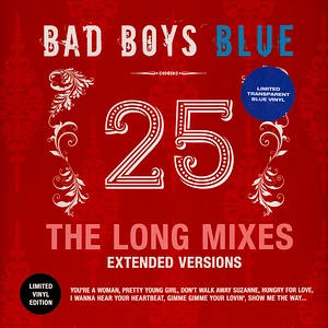 Bad Boys Blue - 25 - The Long Mixes Blue Vinyl Edtion