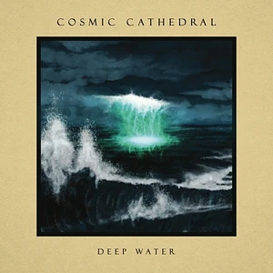 Cosmic Cathedral - Deep Water