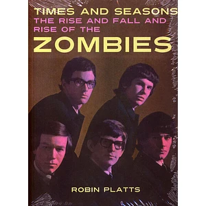 Robin Platts - Times And Seasons - The Rise And Fall And Rise Of The Zombies