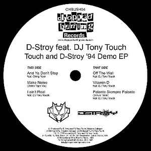 MC D-Stroy Feat. Tony Touch - Touch And D-Stroy '94 Demo EP