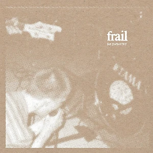 Frail - No Industry