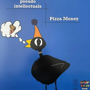 Pseudo Intellectuals - Pizza Money