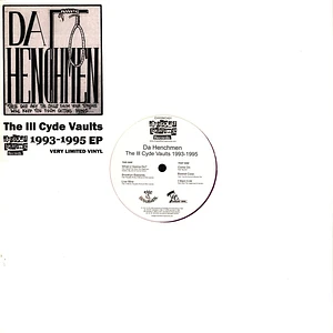 Da Henchmen - The Ill Cyde Vaults 1993-1995 EP