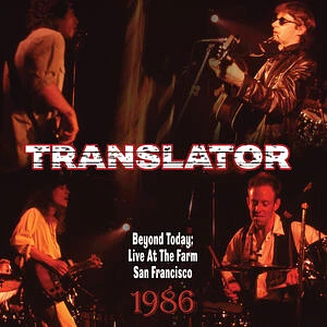 Translator - Beyond Today: Live At The Farm San Francisco 1986