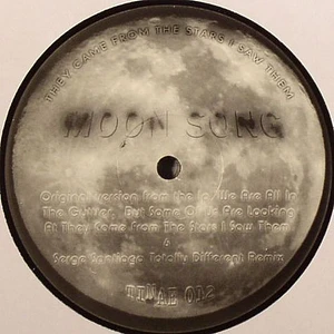 They Came From The Stars (I Saw Them) - Moon Song