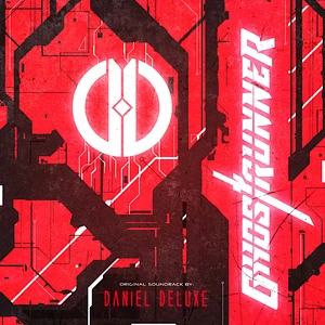 Daniel Deluxe - Ghostrunner