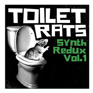 Toilet Rats - Synth Redux 1