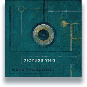 Mark Millington - Picture This