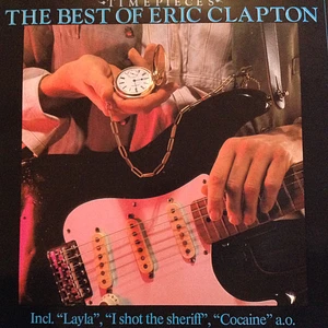 Eric Clapton - Time Pieces - The Best Of Eric Clapton