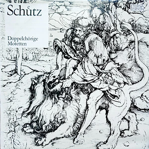 Heinrich Schütz - Doppelchörige Motetten