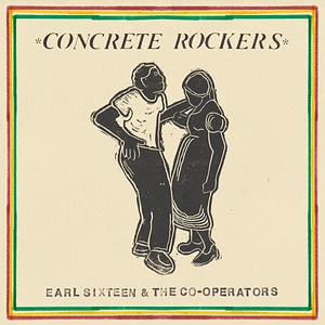 Earl Sixteen & The Co-Operators - Concrete Rockers