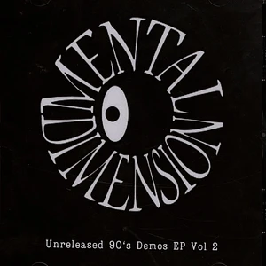 Mental Dimension - Unreleased 90's Demos Volume 2