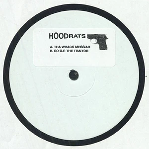 Hoodrats - Tha Wack Messiah