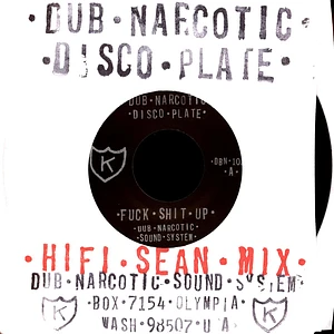 Dub Narcotic Sound System - Fuck Shit Up