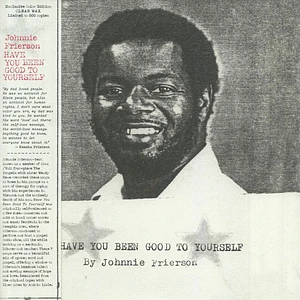 Johnnie Frierson - Have You Been Good To Yourself Clear Vinyl Edition