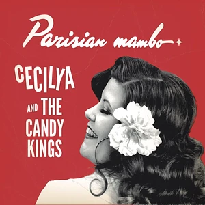 Cecilya And The Candy Kings - Parisian Mambo