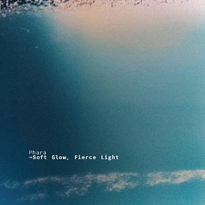 Phara - Soft Glow Fierce Light