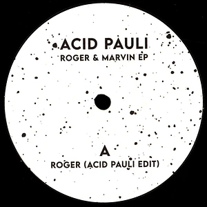 Acid Pauli - Roger & Marvin EP