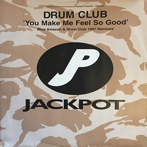 Drum Club - You Make Me Feel So Good (Blue Amazon & Drum Club 1997 Remixes)