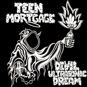 Teen Mortgage - Devil Ultrasonic Dream