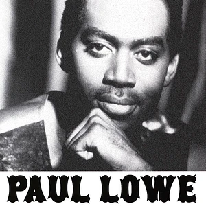 Paul Lowe - Lets Work It Out / Make Things Better